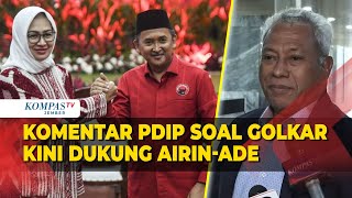 Golkar Balik Arah Dukung AirinAde di Pilkada Banten PDIP Ikutikutan Ya Silakan Aja [upl. by Htebzile757]