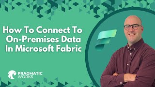 How To Connect To OnPremises Data In Microsoft Fabric [upl. by Arikahs]