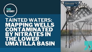 Oregon maps out contaminated wells in Lower Umatilla Basin amid testing push [upl. by Ulick413]