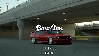 Lil Skies  PAIN BassBoosted [upl. by Winson]