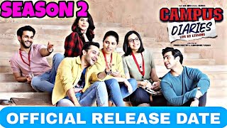 Campus Diaries Season 2 Release date  Campus Diaries Season 2 Trailer  Campus Diaries 2 Update [upl. by Kasevich]