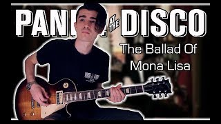 Panic At The Disco  The Ballad Of Mona Lisa Guitar Cover w Tabs [upl. by Enomes]