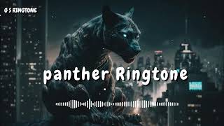 Panther Ringtone Viral Ringtone Trending Ringtone Attitude Ringtone Cool Ringtone Ringtone 2024 New [upl. by Anaidiriv]