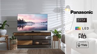 Panasonic S45A Full HD Smart TV Powerded by TiVo offering stunning visuals in any environment [upl. by Ennaoj]