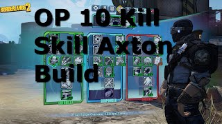 Kill Skill Axton Build  Borderlands 2  OP 10  UCP [upl. by Pitzer629]