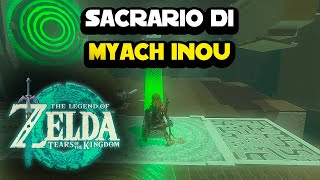 Sacrario di Myach Inou su The Legend of Zelda Tears of the Kingdom [upl. by Israeli]