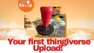 How to Upload Your First 3D Design to Thingiverse Step by Step Guide [upl. by Bumgardner]