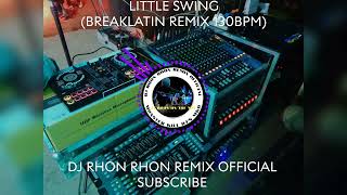 LITTLE SWING BREAKLATIN REMIX 130BPM [upl. by Nnylcaj43]