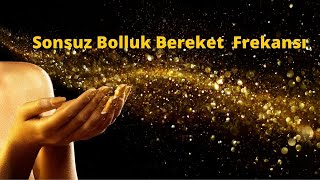 ❤ Sonsuz Bolluk Bereket Enerjisi ❤ Altın Mıknatıs Frekansı ❤ Para Yağmuru Meditasyonu [upl. by Joceline]