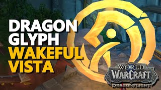 Dragon Glyph Wakeful Vista WoW [upl. by Fayina]