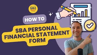 How to Fill Out the SBA Personal Financial Statement Form 413 [upl. by Prinz]