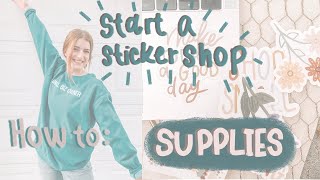 HOW TO Start a sticker shop  business in 2024 ALL THE SUPPLIES YOU NEED [upl. by Nodmac517]