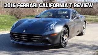 2016 Ferrari California T review Is the lamest Ferrari too fast [upl. by Afaw624]