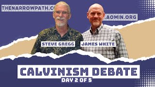 Calvinism Debate Steve Gregg vs James White Part 2 [upl. by Leonardo]