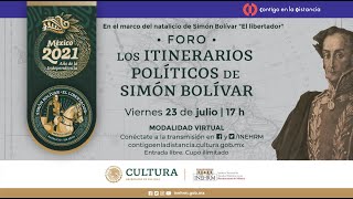 Foro Los itinerarios políticos de Simón Bolívar [upl. by Atsok556]