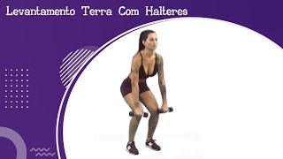 Levantamento Terra Com Halteres [upl. by Heppman]