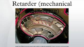 Retarder mechanical engineering [upl. by Olmsted]