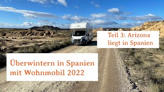 Winter 2022 in Spanien mit Womo [upl. by Krall]