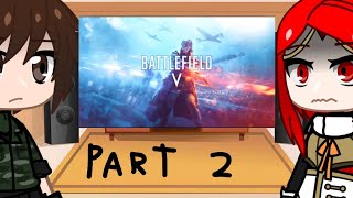 Gate Reacts to Battlefield V Trailer [upl. by Gilliette]