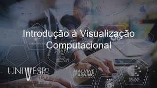 Visualização Computacional  Introdução à Visualização Computacional [upl. by Ennoirb4]