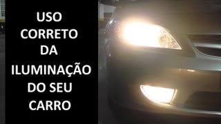 Caçador de Carros Uso correto da iluminação do seu carro [upl. by Dunc]