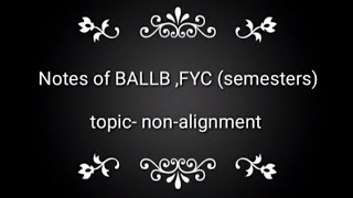 concept of nonalignment and NAM BALLB NOTES [upl. by Akehsyt763]