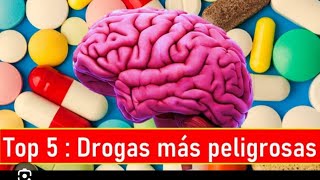 top 5 drog8 más peligrosas del mundo [upl. by Zorah]