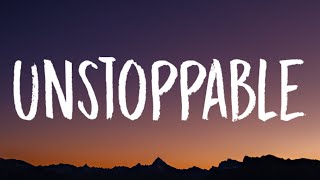 Sia  Unstoppable Lyrics [upl. by Deelaw]