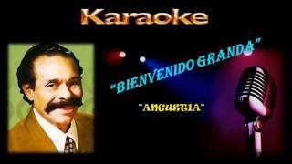 KARAOKE  BOLERO  ANGUSTIA  BIENVENIDO GRANDA  ORLANDO BRITO [upl. by Banerjee290]