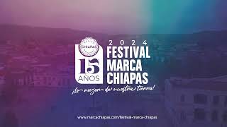 📣 Festival Marca Chiapas 2024 🎉 [upl. by Anyahc]