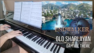 Old Sharlayan Day Theme FFXIV Endwalker Piano  Sheet Music [upl. by Oigroig892]