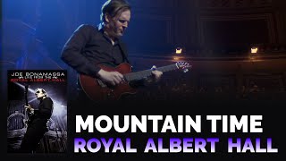 Joe Bonamassa Official  quotMountain Timequot  Live From The Royal Albert Hall [upl. by Halvaard727]