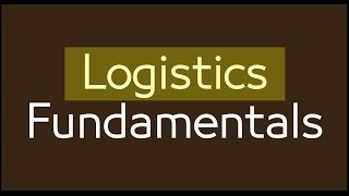 Logistics Fundamentals [upl. by Breh298]