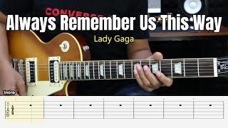 Always Remember Us This Way  Lady Gaga  Guitar Instrumental Cover  Tab [upl. by Ahsiena]