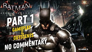 Evening the odds  Batman Arkham Knight PS4 part 1 Cutscenes  Gameplay [upl. by Torrence]