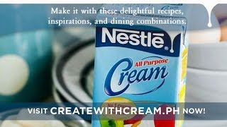 Create With Cream  NESTLÉ All Purpose Cream  Nestlé PH [upl. by Aidnyl]