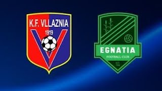 VLLAZNIA vs EGNATIA Live Loro Boriçi [upl. by Anitroc730]