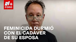 Feminicida durmió por varios días junto al cadáver de su esposa  Las Noticias [upl. by Arraes445]