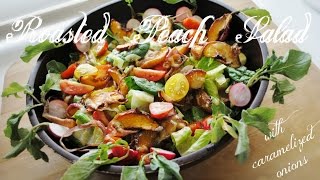 Roasted Peach Salad with Caramelized Onions [upl. by Agemo]