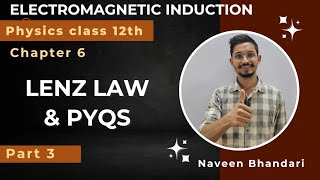 Electromagnetic induction 03  Lenz law and its pyqs physics class 12th chapter 6 [upl. by Enahc]