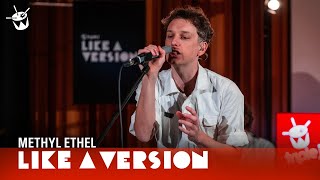 Methyl Ethel  Matters live for Like A Version [upl. by Nauj]