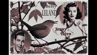 Betty Leland amp Ernie Bergner Jenny Wren 1940 [upl. by Xam]