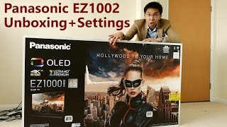 Panasonic EZ1002 EZ1000 OLED TV Unboxing  Picture Settings [upl. by Fougere]