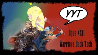 Final Fantasy TCG Opus 22 Warriors Deck Tech Talk [upl. by Flint]