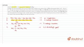 Draw the structures of the nine isomeric heptanes C7H16 Strategy start with the straight [upl. by Barbour]