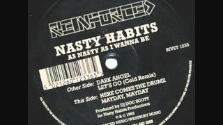 Nasty Habits  Here Come The Drumz Original [upl. by Yonit]