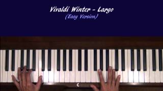 Vivaldi Winter Largo Piano Tutorial EASY Version at Tempo [upl. by Unhsiv]