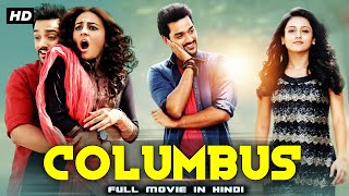 Columbus Full Movie Dubbed In Hindi  Mishti Seerat Kapoor [upl. by Fu]