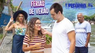 FÉRIAS DE VERÃO  WEB SÉRIE EPISÓDIO 5 TEMPORADA 4 [upl. by Irfan]