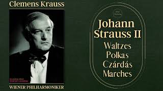 Johann Strauss II  Waltzes Polkas Czárdás Marches Crc Clemens Krauss Wiener Philharmoniker [upl. by Alidis530]